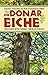 Produktbild Die Donar-Eiche: Geschichte eines Heiligtums