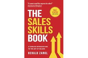 The Sales Skills Book: A Concise Introduction to the Art of Selling