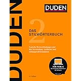 Duden – Das Stilwörterbuch: Feste Wortverbindungen und ihre Verwendung (Duden - Deutsche Sprache in 12 Bänden)