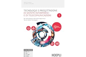 Tecnologie e progettazione di sistemi informatici e di telecomunicazion. Per l'articolazione informatica degli istituti tecnici settore tecnologico. Per gli Ist. tecnici industriali. VOL. 1. Con e...