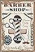 Produktbild The Metal Sign Shack Barber Shop Schild, Metallschild, Barber Shop, modernes Design, A3, 30,5 x 40,6 cm, 973