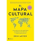 El mapa cultural: Las 8 escalas de nuestras barreras culturales y c&oacute;mo sortearlas (SOFT SKILLS)