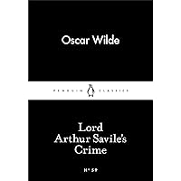 Lord Arthur Savile's Crime (Penguin Little Black Classics)
