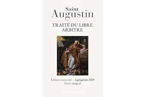Saint Augustin Traité du libre arbitre Agrégation: réédition texte intégral abbé Raulx et Poujoulat pour l'agrégation de philosophie 2025 livre de prépa