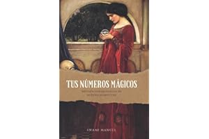 TUS NÚMEROS MÁGICOS: Método interpretativo de señales numéricas