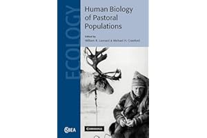 The Human Biology of Pastoral Populations: 30 (Cambridge Studies in Biological and Evolutionary Anthropology, Series Number 30)
