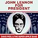 Produktbild John Lennon for President by David Peel & Apple Band (1994-09-27)