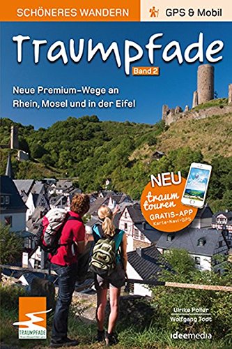 Download Traumpfade 2 - Schöneres Wandern Pocket: Acht neue Premium-Rundwege an Rhein, Mosel und in der Eifel. Plus zehn Extra-Touren. GPS-Daten, Karten, Höhenprofile Download Traumpfade 2 - Schöneres Wandern Pocket: Acht neue Premium-Rundwege an Rhein, Mosel und in der Eifel. Plus zehn Extra-Touren. GPS-Daten, Karten, Höhenprofile