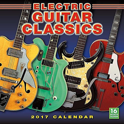 Download Electric Guitar Classics 2017 Wall Calendar (Square Wall) Download Electric Guitar Classics 2017 Wall Calendar (Square Wall)