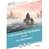 La plus pr&eacute;cieuse des marchandises: Un conte