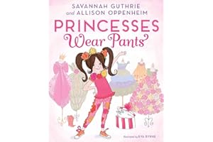 Princesses Wear Pants