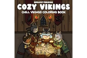 Cozy Vikings: Chill Vikings Coloring Book for Adults and Teens – Relaxing Nordic Scenes, Cute Warrior Art, and Stress Relief Designs
