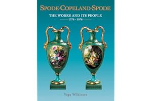 Spode-Copeland-Spode: The Works and Its People 1770-1970