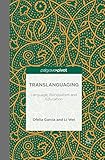 Translanguaging: Language, Bilingualism and Education (Palgrave Pivot) (English Edition) by 