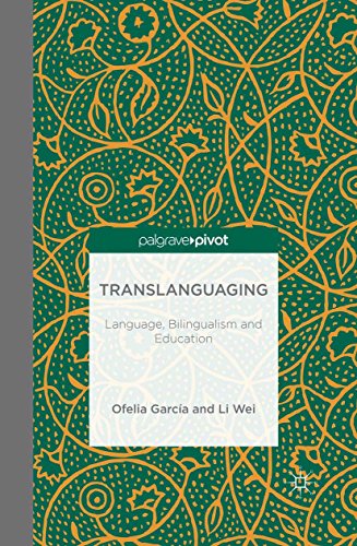 Translanguaging: Language, Bilingualism and Education (Palgrave Pivot) (English Edition)