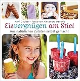 Image de Eisvergnügen am Stiel: Aus natürlichen Zutaten selbst gemacht