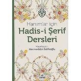 Ravza Yayınları Hanımlar I&ccedil;in Hadis I Şerif Dersleri Ciltli