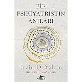 Bir Psikiyatristin Anıları: G&uuml;n&uuml;birlik Hayatlar'ın Yazarı