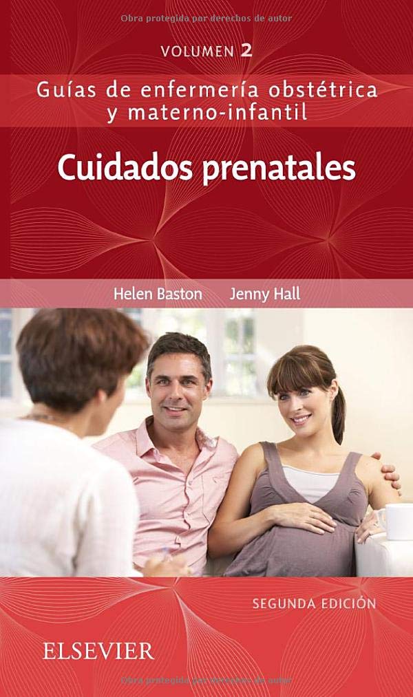Cuidados prenatales: Guías de enfermería obstétrica y materno-infantil, 2e