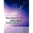 Workbook for Organic Synthesis: Strategy and Control
