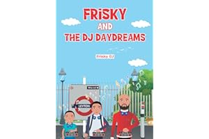 Frisky And The DJ Daydreams
