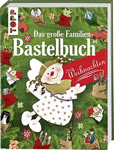Download Das große Familienbastelbuch Weihnachten: 160 Seiten pures Bastelvergnügen für die festlichen Tage. Download Das große Familienbastelbuch Weihnachten: 160 Seiten pures Bastelvergnügen für die festlichen Tage.