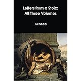 Letters from a Stoic: All Three Volumes