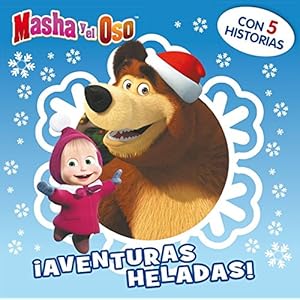 Masha y el Oso. ¡Aventuras heladas!