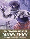 Front cover for the book My Favorite Thing Is Monsters Vol. 2 by Emil Ferris