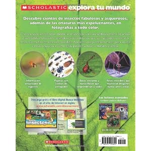Scholastic Explora Tu Mundo: Insectos y Otras Criaturas: (Spanish Language Edition of Scholastic Discover More: Bugs) (Scholastic Explora Tu Mundo / S
