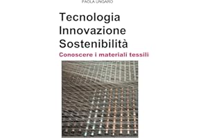 Tecnologia Innovazione Sostenibilità Conoscere i materiali tessili