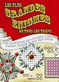 Les plus grandes énigmes de tous les temps : 200 problèmes qui ont défié l'esprit humain depuis la nuit des temps.