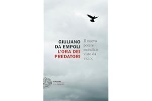 L'ora dei predatori. Il nuovo potere mondiale visto da vicino
