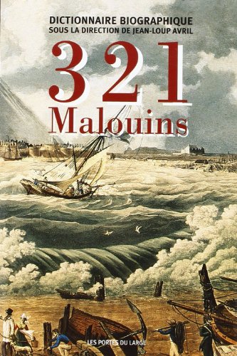 Download 321 Malouins : Dictionnaire biographique Download 321 Malouins : Dictionnaire biographique
