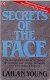 Secrets Of The Face: Love, Fortune and Personality Revealed the Siang Mien Way (Coronet Books) by 