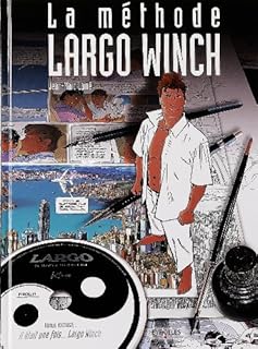 jaquette livre La methode Largo Winch - Avec cd-rom