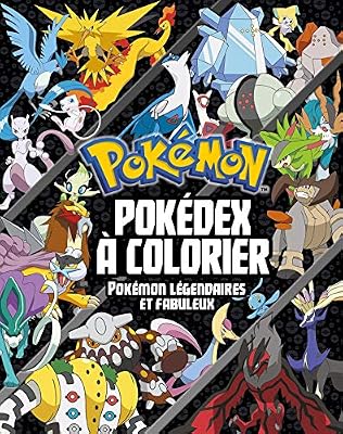 Hachette Jeunesse Pokémon - Pokédex à colorier - Spécial Pokémon légendaires et fabuleux