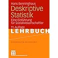 Deskriptive Statistik: Eine Einführung für Sozialwissenschaftler (Studienskripten zur Soziologie) (German Edition)