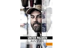 Unter Palmen aus Stahl: Die Geschichte eines Straßenjungen