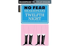 Twelfth Night (No Fear Shakespeare): Volume 8: No Fear Shakespeare Side-by-Side Plain English