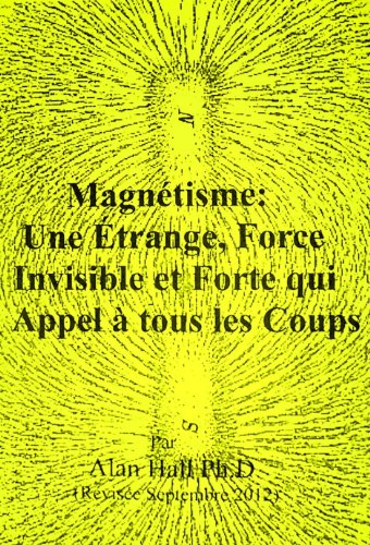 Download Magnétisme: Une étrange, Force Invisible et Forte qui  Appel à tous les Coups