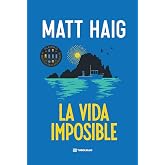 La vida imposible (Novela contempor&aacute;nea)
