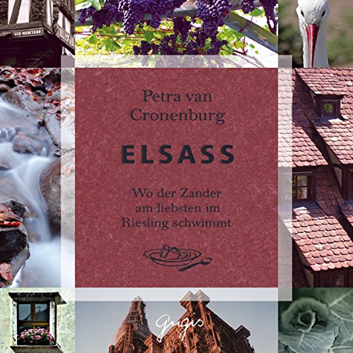 Download Elsass: Wo der Zander am liebsten im Riesling schwimmt Download Elsass: Wo der Zander am liebsten im Riesling schwimmt