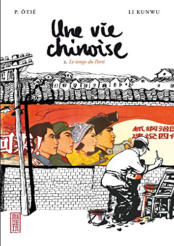 Download Une vie chinoise - tome 2 - Le temps du Parti Download Une vie chinoise - tome 2 - Le temps du Parti
