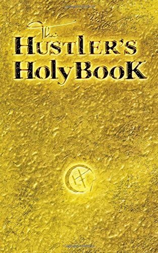 The Hustler's Holy Book