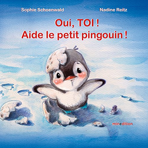 couverture de : Oui, toi ! Aide le petit pingouin !