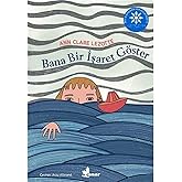 Bana Bir İşaret G&ouml;ster