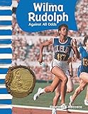 Wilma Rudolph (Primary Source Readers; American Biographies) by Stephanie Macceca