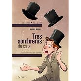Tres sombreros de copa (CL&Aacute;SICOS - Cl&aacute;sicos Hisp&aacute;nicos)