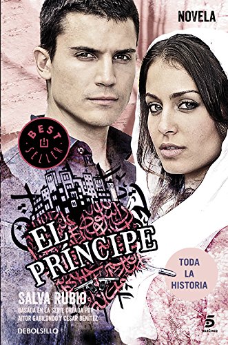 Download El Príncipe: Basada en la serie creada por Aitor Gabilondo y César Benítez (BEST SELLER)